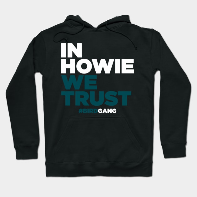 In Howie We Trust Hoodie by TextTees